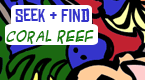 seek and find - coral reef